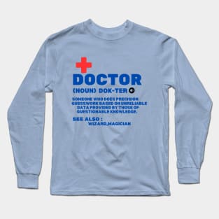 Humorous Physician Saying Gift Idea - Hilarious Doctor's Jokes Definition Funny Long Sleeve T-Shirt